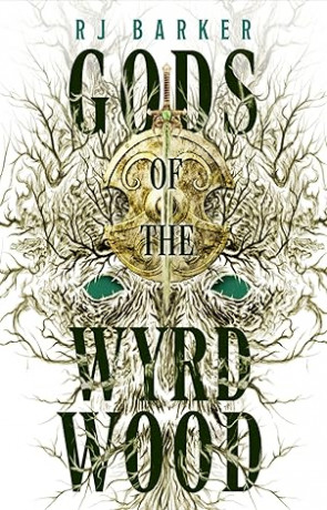 Gods of the Wyrdwood by Rj Barker