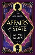 Affairs of State by  by Calvin James