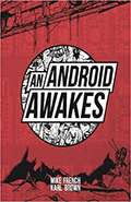 An Android Awakes by Mike French