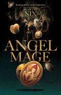 Angel Mage by Garth Nix