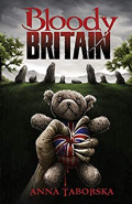 Bloody Britain by Anna Taborska