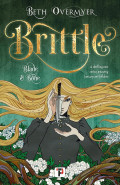 Brittle by Beth Overmyer