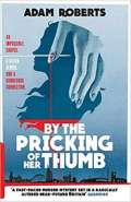 By the pricking of her thumb by Adam Roberts