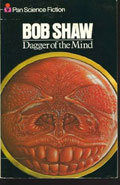 Dagger of the Mind by Bob Shaw
