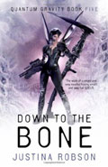 Down to the Bone by Justina Robson