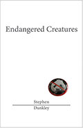 Endangered Creatures by Stephen Dunkley