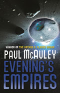 Evening's Empires by Paul McAuley