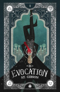 Evocation by S T Gibson