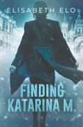 Finding Katarina M by Elizabeth Elo