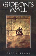 Gideon's Wall by Greg Kurzawa