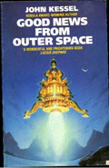 Good News from Outer Space by John Kessel