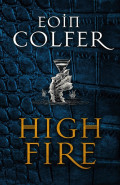 Highfire by Eoin Colfer