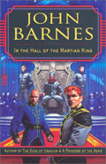 In the Hall of the Martian King by John Barnes