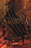 In the Shadow of Swords by Val Gunn