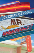 Mr Breakfast by Jonathan Carroll