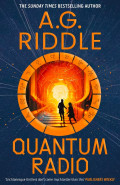 Quantum Radio by A G Riddle
