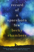 Record of a Spaceborn Few by Becky Chambers