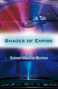Shades of Empire by Carmen Webster Buxton