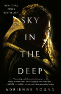 Sky in the Deep by Adrienne Young