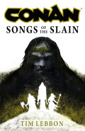 Songs of the SlainTim Lebbon