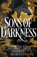 Sons of Darkness by Gourav Mohanty