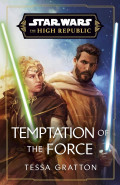 Temptation of the Force by Tessa Gratton
