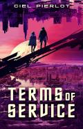 Terms of Service by  by Ciel Pierlot