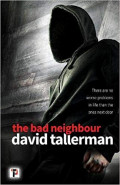 The Bad Neighbour by David Tallerman