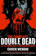 The Complete Double Dead by Chuck Wendig