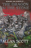 The Dragon in the Stone by Allan Scott