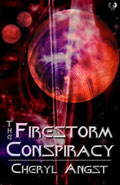 The Firestorm Conspiracy by Cheryl Angst