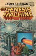 The Genesis Machine by James P Hogan
