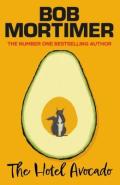 The Hotel AvocadoBob Mortimer