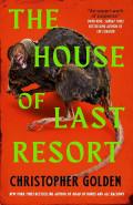 The House of Last Resort by Christopher Golden