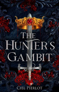 The Hunters Gambit by Ciel Pierlot