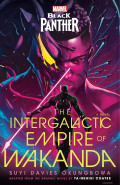 The Intergalactic Empire of Wakanda by Suyi Davies Okungbowa