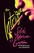 The Intrigue by  by Silvia Moreno-Garcia
