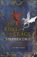 The King of the Crags by Stephen Deas