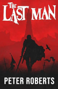 The Last Man by Peter Roberts