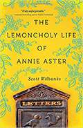 The Lemoncholy Life of Annie Aster by Scott Wilbanks