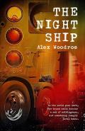 The Night Ship by  by Alex Woodroe