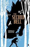 The Second Bell by Gabriela Houston
