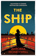 The Ship by Antonia Honeywell