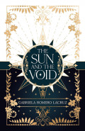 The Sun and The Void by Gabriela Romero Lacruz