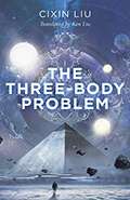 The Three-body Problem by Liu Cixin