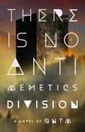 There Is No Antimemetics Division by  by Qntm