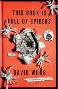 This Book is Full of Spiders by David Wong