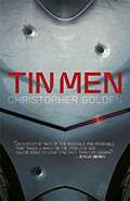 Tin Men by Christopher Golden