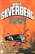 To Open The Sky by Robert Silverberg
