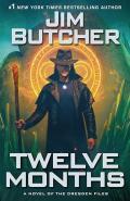 Twelve Months by  by Jim Butcher
